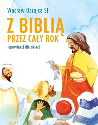 Z biblią przez cały rok. Opowieści dla dzieci