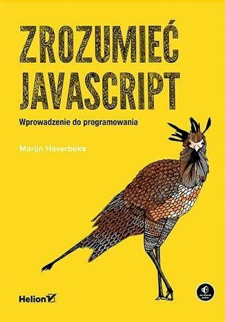 Zrozumieć JavaScript. Wprowadzenie Zrozumieć JavaScript. Wprowadzenie