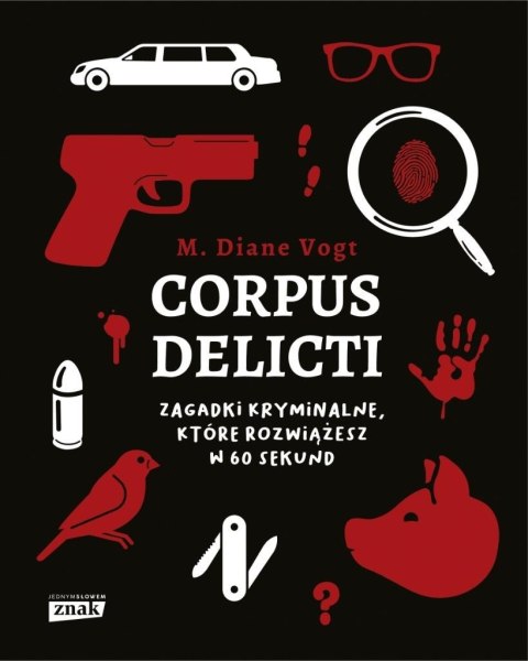 Corpus delicti. Zagadki kryminalne..