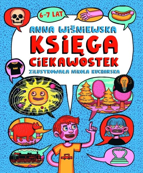 Księga ciekawostek 6-7 lat Księga ciekawostek 6-7 lat