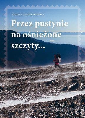 Przez pustynie na ośnieżone szczyty..