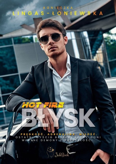 Błysk. Hot Fire. tom 3