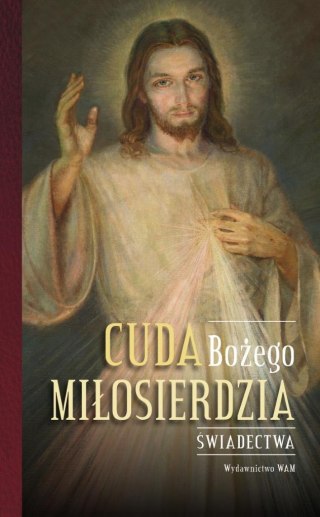 Cuda Bożego Miłosierdzia