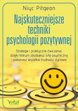 Najskuteczniejsze techniki psychologii pozytywnej