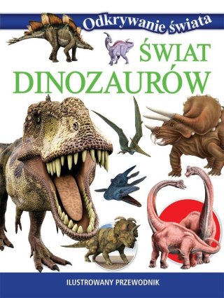 Odkrywanie świata. Świat dinozaurów