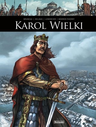 Oni tworzyli historię Karol Wielki