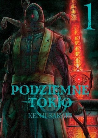 Podziemne Tokio. Tom 1