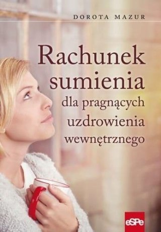 Rachunek sumienia dla pragnących uzdrowienia...