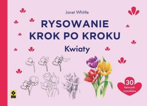 Rysowanie krok po kroku. Kwiaty