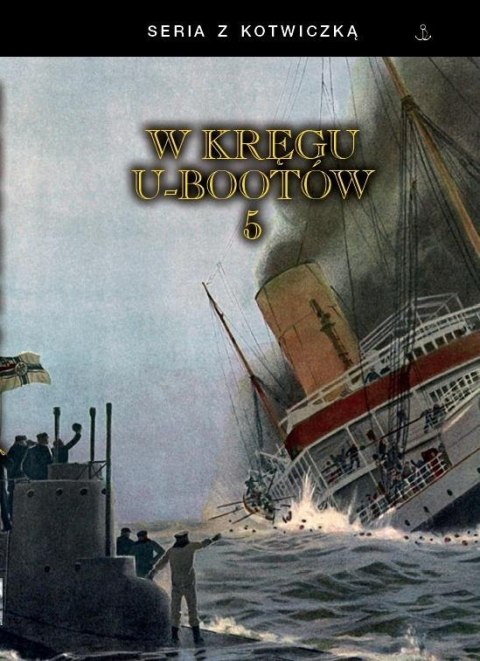 W kręgu U-bootów 5