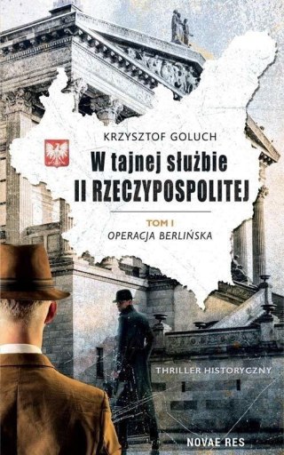 W tajnej służbie II Rzeczypospolitej T.1