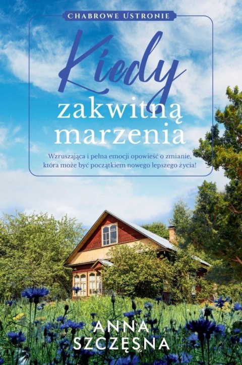 Kiedy zakwitną marzenia