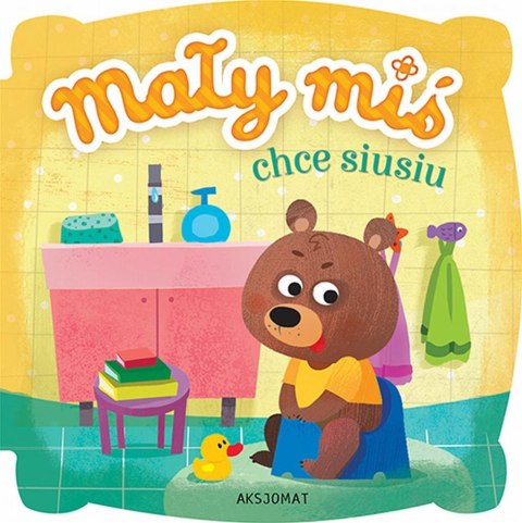 Mały miś chce siusiu w.2018