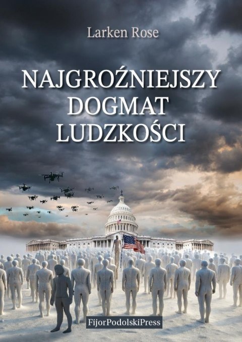 Najgroźniejszy dogmat ludzkości