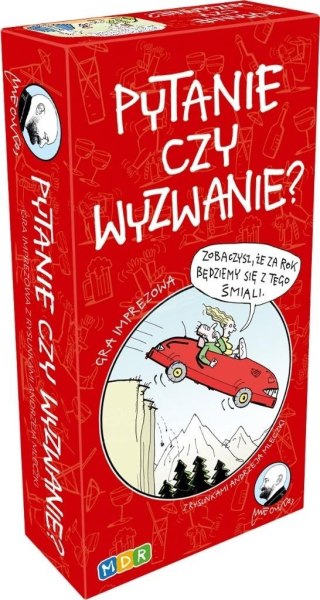 Pytanie czy wyzwanie?