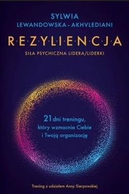 Rezyliencja. Siła psychiczna lidera/liderki