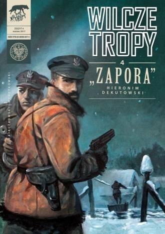 Wilcze Tropy 4. Zapora. Hieronim Dekutowski