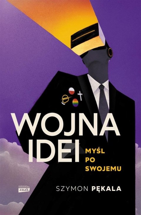 Wojna Idei. Myśl po swojemu Wojna Idei. Myśl po swojemu