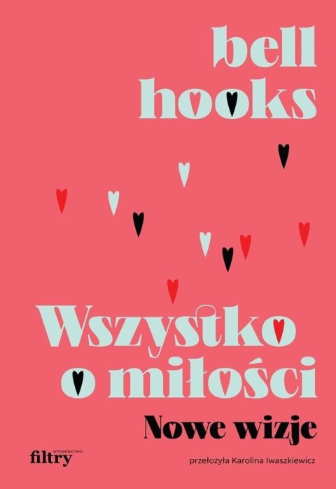 Wszystko o miłości. Nowe wizje