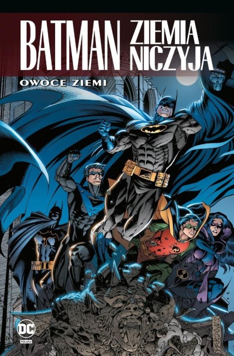 Batman. Ziemia niczyja T.5 Owoce ziemi Batman. Ziemia niczyja T.5 Owoce ziemi