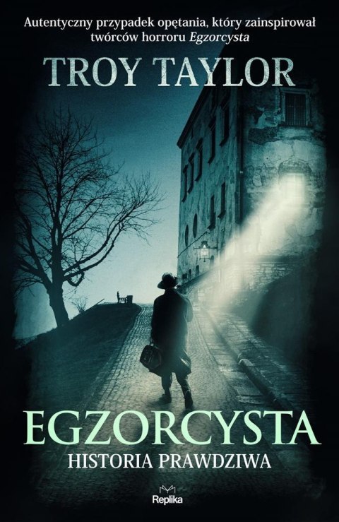 Egzorcysta. Historia prawdziwa Egzorcysta. Historia prawdziwa