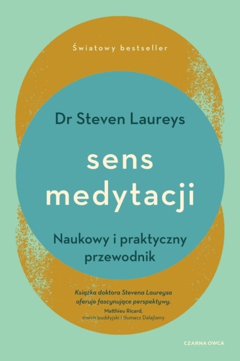 Sens medytacji. Naukowy i praktyczny przewodnik Sens medytacji. Naukowy i praktyczny przewodnik