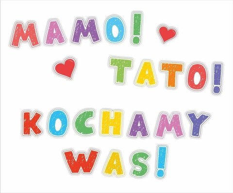 Dekoracje okolicznościowe - Mamo! Tato!... 23el Dekoracje okolicznościowe - Mamo! Tato!... 23el