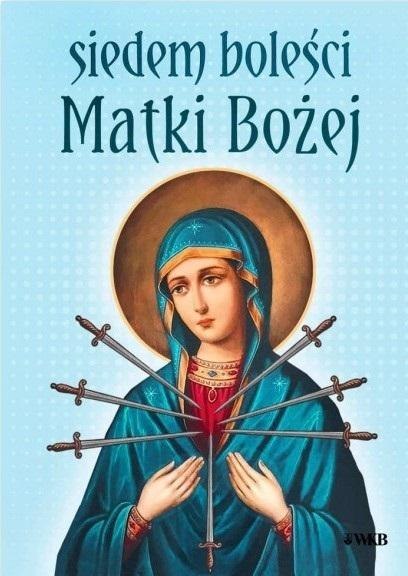 Siedem boleści Matki Bożej Siedem boleści Matki Bożej