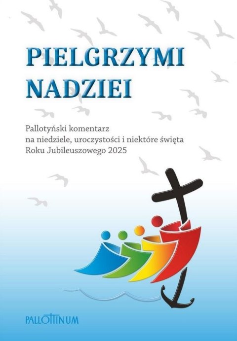 Pielgrzym nadzieii Pielgrzym nadzieii
