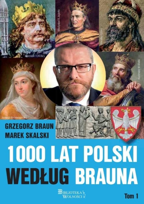 1000 lat Polski według Brauna T.1 1000 lat Polski według Brauna T.1