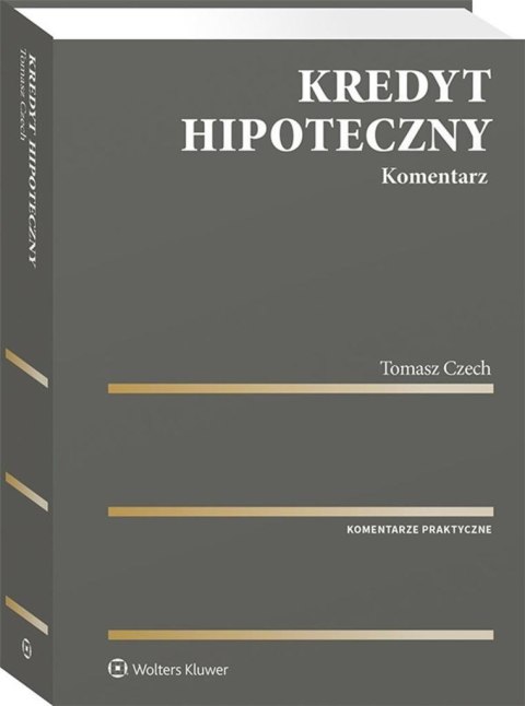 Kredyt hipoteczny. Komentarz Kredyt hipoteczny. Komentarz