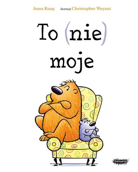 To (nie) moje To (nie) moje