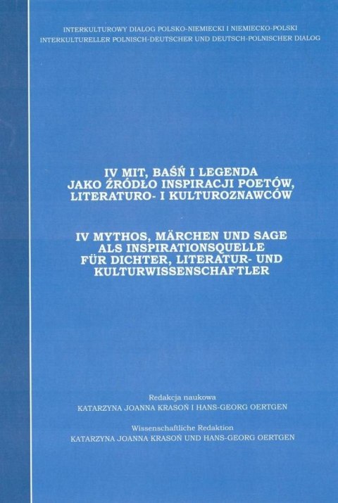 Mit, baśń i legenda jako źródło inspiracji.. T.4 Mit, baśń i legenda jako źródło inspiracji.. T.4
