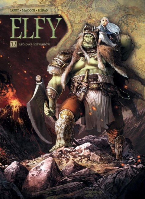 Świat Akwilonu. Elfy T.12 Królowa Sylwanów Świat Akwilonu. Elfy T.12 Królowa Sylwanów