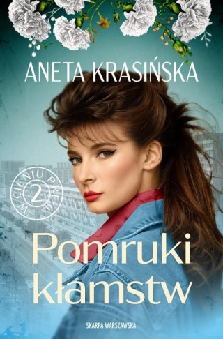 W cieniu PRL-u. Pomruki kłamstw ANETA KRASIŃSKA