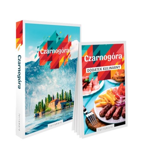 Czarnogóra Przewodnik ilustrowany z dodatkiem kulinarnym Terramare 2024 Czarnogóra Przewodnik ilustrowany z dodatkiem kulinarnym Terramare 2024