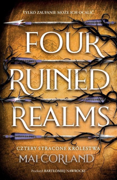 Cztery Stracone Królestwa. Four Ruined Realms Cztery Stracone Królestwa. Four Ruined Realms