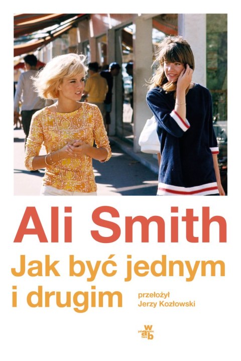 Jak być jednym i drugim Jak być jednym i drugim