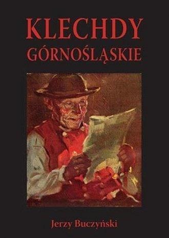 Klechdy górnośląskie Klechdy górnośląskie