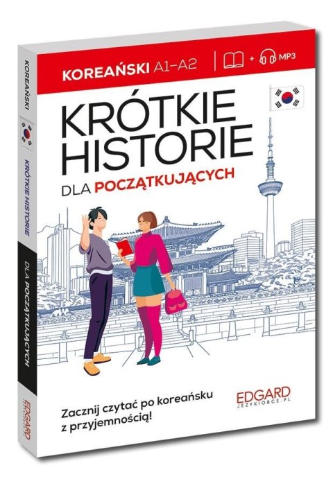 Koreański. Krótkie historie dla początkujących Koreański. Krótkie historie dla początkujących