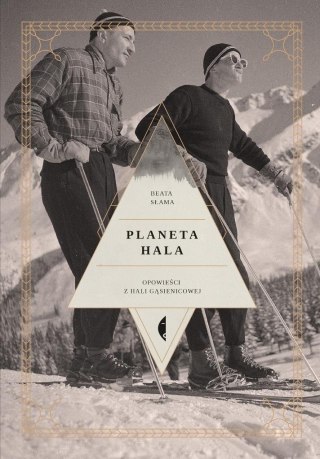 Planeta Hala. Opowieści z Hali Gąsienicowej