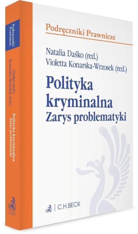 Polityka kryminalna. Zarys problematyki Polityka kryminalna. Zarys problematyki