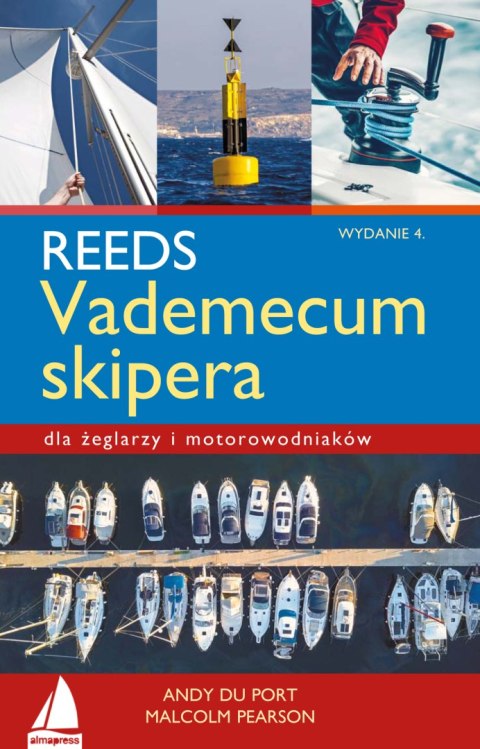 REEDS Vademecum skipera dla żeglarzy i motorowodniaków. Książki dla żeglarzy wyd. 2024 REEDS Vademecum skipera dla żeglarzy i motorowodniaków. Książki dla żeglarzy wyd. 2024