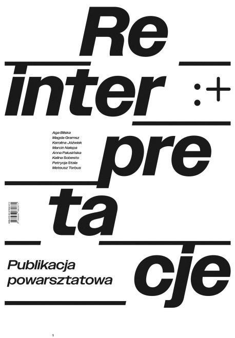 Reinterpretacje. Publikacja powarsztatowa Reinterpretacje. Publikacja powarsztatowa