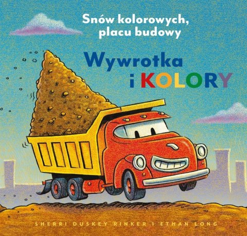 Wywrotka i kolory. Snów kolorowych, placu budowy Wywrotka i kolory. Snów kolorowych, placu budowy