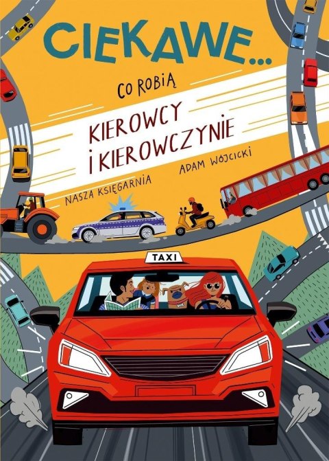 Co robią kierowcy i kierowczynie Co robią kierowcy i kierowczynie