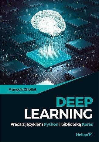 Deep Learning. Praca z językiem Python... Deep Learning. Praca z językiem Python...