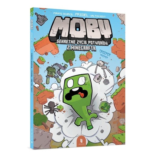 MOBY. Sekretne życie potworów z Minecrafta T.1 MOBY. Sekretne życie potworów z Minecrafta T.1