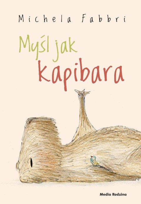 Myśl jak kapibara Myśl jak kapibara