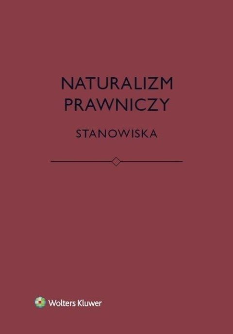 Naturalizm prawniczy. Stanowiska Naturalizm prawniczy. Stanowiska